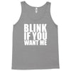 blink if you want me t shirt new funny college humor tee cool hilariou Tank Top