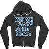 we&rsquo;ve got the beat Zipper Hoodie