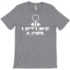 lift like a girl T-Shirt
