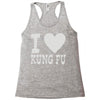 i love kung fu Racerback Tank