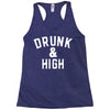 Drunk And High Racerback Tank