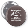 instant pirate just add rum Pin-back button