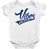 Vibes And Stuff Baby Bodysuit