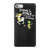 strong is the force of course iPhone 7 Case