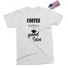 coffee is always a good idea (2) Exclusive T-shirt