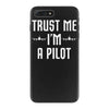 trust me i'm a pilot aviation iPhone 7 Plus Case
