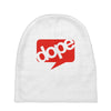 dope Baby Beanies