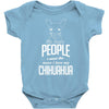 The More People I Meet The More I Love My Chihuahua Gifts Baby Onesie