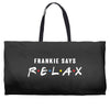 Frankie Says Relax Weekender Totes