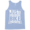 Just One More Bike I Promise Tank Top