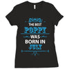 The Best Poppy Was Born In July Ladies Fitted T-Shirt