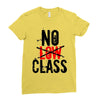 no low class Ladies Fitted T-Shirt