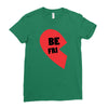 be fri Ladies Fitted T-Shirt