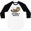 otterly wasted drinking 3/4 Sleeve Shirt