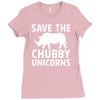 save the chubby unicorns Ladies Fitted T-Shirt