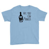 can i dance Youth Tee
