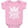 Queens Are Born In November\ Baby Onesie
