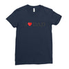 I LOVE YOU DAD Ladies Fitted T-Shirt