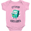 let's play video games Baby Onesie