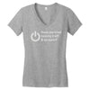 have you tried turning it off and on again Women's V-Neck T-Shirt
