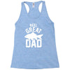 reel great dad Racerback Tank