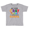 Get Your Cray On It's Last Day Of School Toddler T-shirt