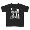 Just One More Rat I Promise Toddler T-shirt