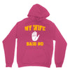 my wife said no Hoodie