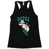 Daddy Shark -Shark Do Do Do Racerback Tank