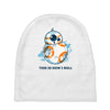 this is how i roll Baby Beanies