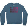 my other t shirt is hilarious Crewneck Sweatshirt