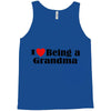 i love being a grandma Tank Top
