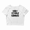 very stable genius Crop Top