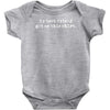 my best friend got me this Baby Onesie