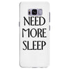 need more sleep Samsung Galaxy S8 Plus