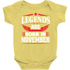 Legends Are Born In November Baby Onesie