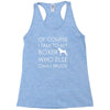 i talk to my boxer! Racerback Tank
