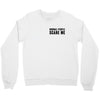 Normal People Scare Me Crewneck Sweatshirt