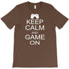 keep calm and game on T-Shirt