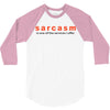 funny t shirt sarcasm is one of the services i offer rude tee offensiv 3/4 Sleeve Shirt