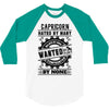 Capricorn Hated By Many Wanted By Plenty 3/4 Sleeve Shirt