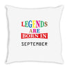legends are born september Throw Pillow