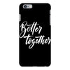 better together 3 iPhone 6 Plus/6s Plus Case