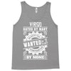 Virgo Hated By Many Wanted By Plenty Tank Top