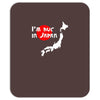 i'm huge in japan Mousepad
