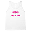 Only The Best Moms Get Promoted To Grandma Tank Top