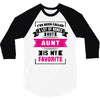 I've Been Called A Lot Of Names But Aunt Is My Favorite 3/4 Sleeve Shirt