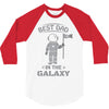Best Dad in The Galaxy 3/4 Sleeve Shirt