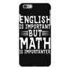english is important but math is importanter iPhone 6 Plus/6s Plus Case