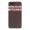 bonjour bitches iPhone 7 Plus Case